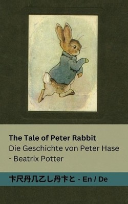 Beatrix Potter The Tale of Peter Rabbit / Die Geschichte von Peter (Taschenbuch)