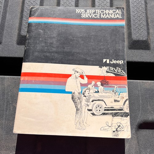 1975 Jeep Technical Service Manual - CJ-5, CJ-6, Cherokee, Wagoneer, J-10, J-20
