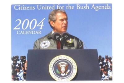 Citizens United For The Bush Agenda 2004 Calendar 12 Month Photos George W Bush