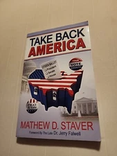 Take Back America by Mathew D. Staver [Paperback]