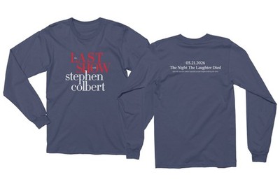 2026 The Last Show with Colbert Laughter Died Two-Side Long Sleeve T-Shirt