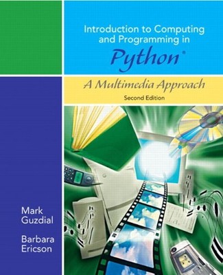 Introduction to Computing and Programming in Python, a Multimedia