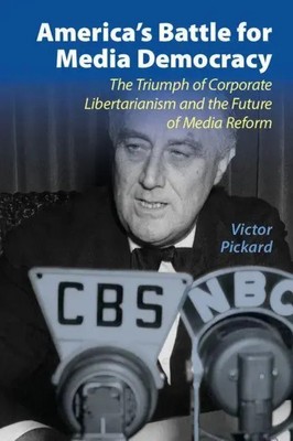 America's Battle for Media Democracy Victor Pickard Taschenbuch Englisch 2015