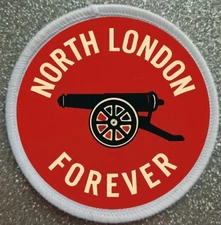 3 Inch North London Forever London Football Arsenal Iron / Sew On Patch Badge