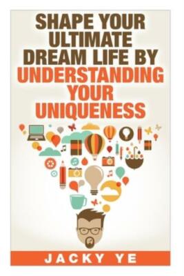 Infj Personality: Shape Your Ultimate Dream Life By Understanding Your Uniq...