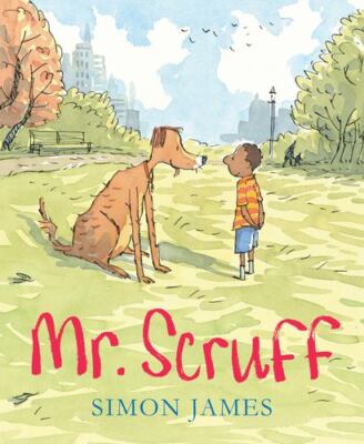 Mr. Scruff by James, Simon [Hardcover]