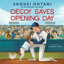 Decoy Saves Opening Day, Ohtani, Shohei,  Hardback