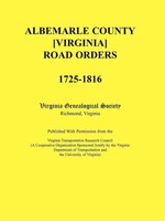 Virginia Genealogical Society | Albemarle County Virginia Road Orders, 1725-1816