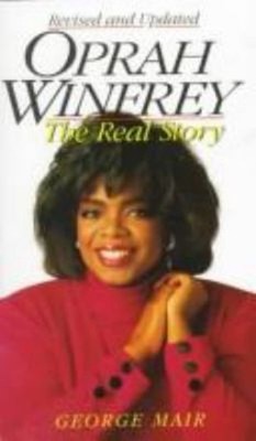 Oprah Winfrey : The Real Story Mass Market Paperbound George Mair