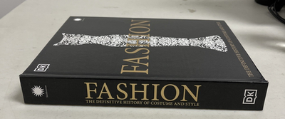 Fashion The Definitive History of Costume And Style Hardback Book