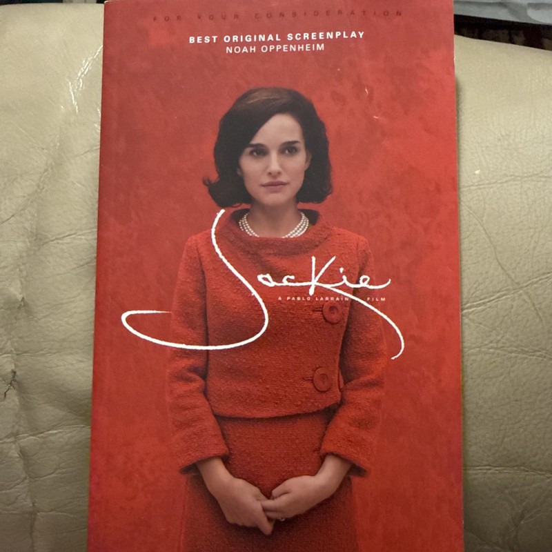 Jackie: Original Screenplay by Noah Oppenheim (For Your Consideration, TP, 2010)