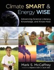 Climate Smart & Energy Wise: Advancing Science Literacy, Knowledge, and Know-How by Mark S. McCaffrey (Paperback, 2014)