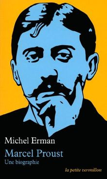 Marcel Proust: Une biographie von Erman,Michel | Buch | Zustand sehr gut