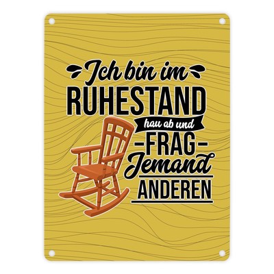 Rente Metallschild in 15x20 cm mit Spruch für Rentner Ich bin im Ruhestand hau