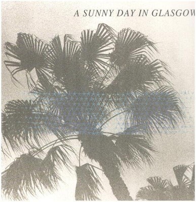 LP A Sunny Day In Glasgow Sea When Absent STILL SEALED NEW OVP Lefse Record