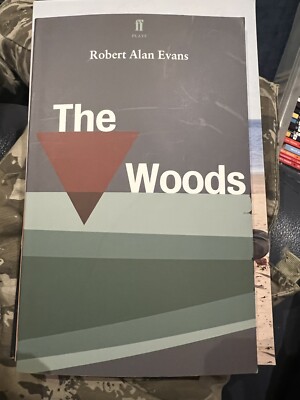 The Woods Robert Alan Evans Faber And Faber Book & theatre ticket