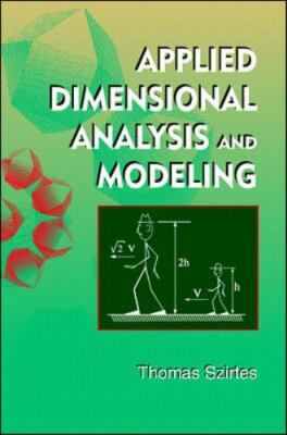 Applied Dimensional Analysis and Modeling by Thomas Szirtes (1997, Hardcover)