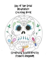 Day Of The Dead Meditative Coloring Book
