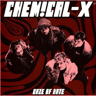Chemical-X - Daze Of Hate (Vinyl LP - 2025 - US - Original)