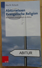 Abiturwissen Evangelische Religion, Max. W. Richardt, Abitur