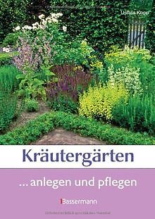 Kräutergärten: anlegen und gestalten von Ursula Kopp | Buch | Zustand sehr gut - Ursula Kopp