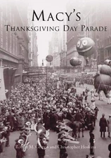NEW Arcadia Publishing Macy's Thanksgiving Day Parade, NY 9780738535623  Trade P