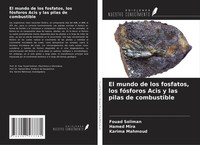 Fouad Soliman (U. A.) | El Mundo De Los Fosfatos, Los FóSforos Acis Y Las...