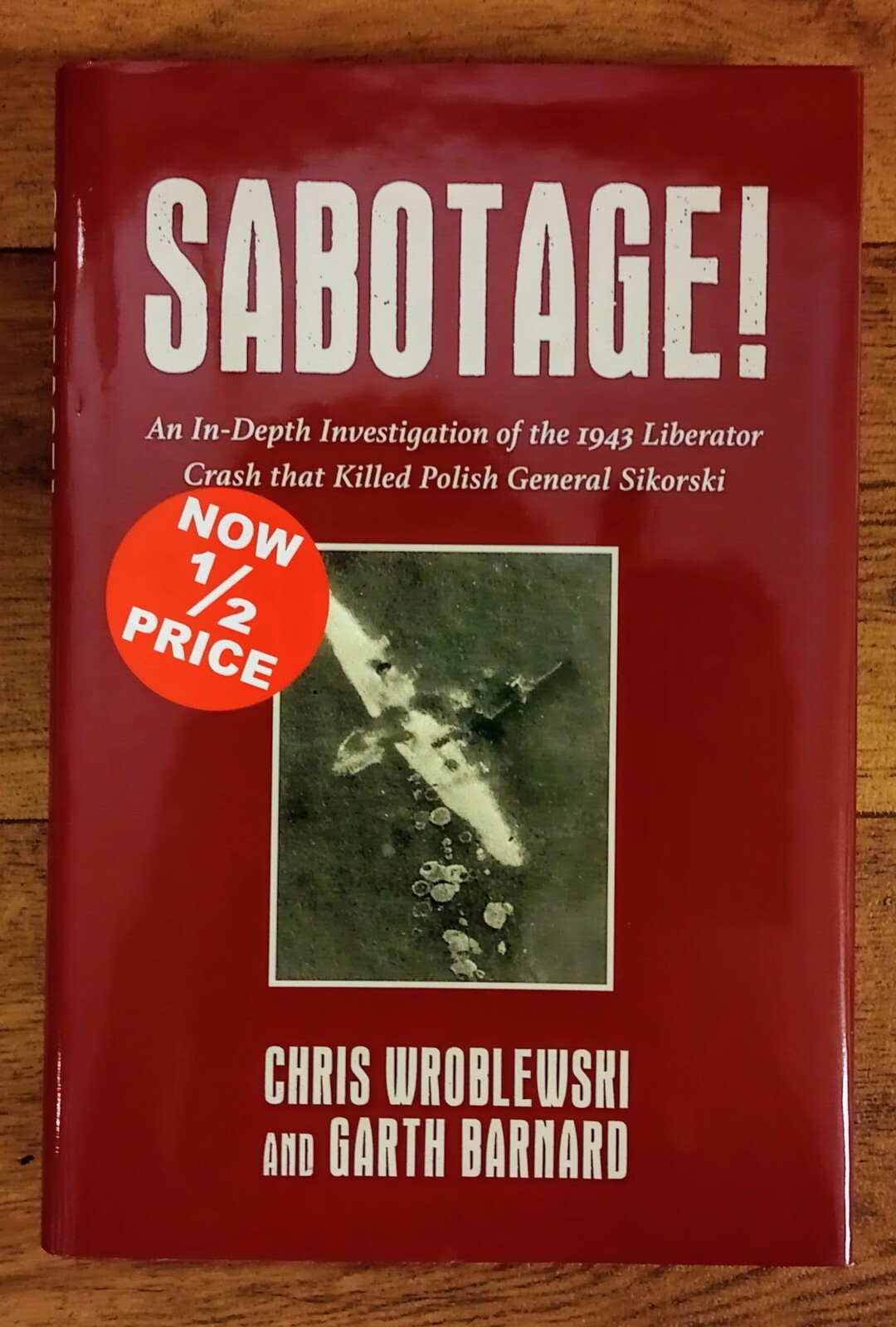 *SALE* Sabotage! 1943 Liberator Crash General Sikorski, Hardback, Grub Street