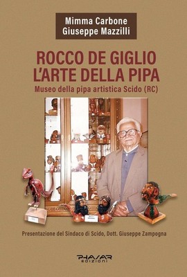 Rocco De Giglio. Die Kunst der Pfeife - [Phasar Edition]
