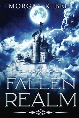 Fallen Realm By Morgan K Bell - New Copy - 9798998525704