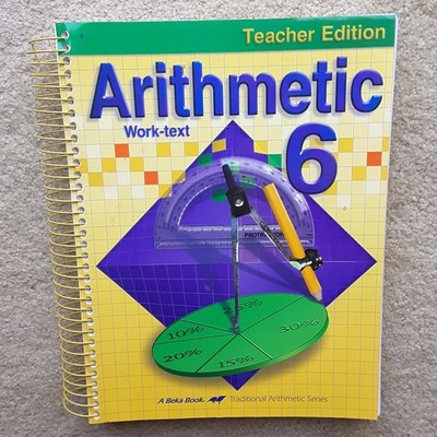A Beka Arithmetic 6 TEACHER EDITION Workbook Text Math Key 3rd Edition 2003 6th