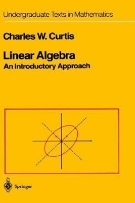 Linear Algebra : An Introductory Approach Hardcover Charles W. Cu