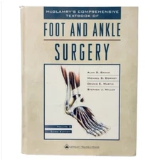 McGlamry's Comprehensive Textbook of Foot and Ankle Surgery