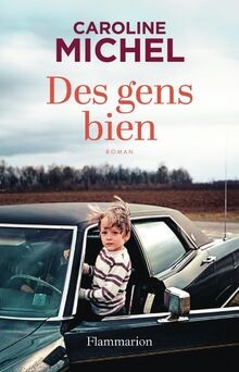 Des gens bien von Michel, Caroline | Buch | Zustand sehr gut