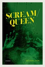 Scream / Queen : Poems, Paperback by Eskilson, C. D., Like New Used, Free shi...
