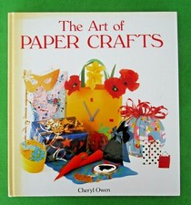 THE ART OF PAPER CRAFTS BY CHERYL OWEN - OVERSIZE HARDCOVER 1991