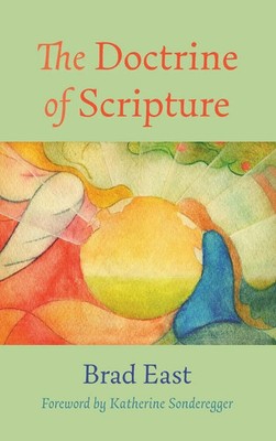 Brad East | The Doctrine of Scripture | Buch | Englisch (2021) | Gebunden