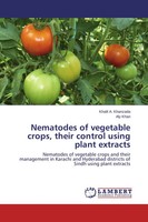 Khalil A. Khanzada (U. A.) | Nematodes Of Vegetable Crops, Their Control...