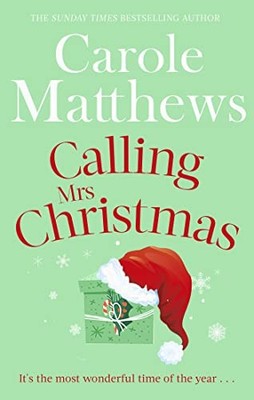 Calling Mrs Christmas (Christmas Fiction) by Matthews, Carole 0751545589
