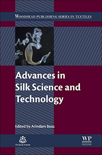 Advances in Silk Science and Technology (Woodhe, Basu,#