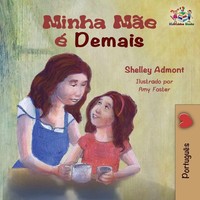 Shelley Admont (U. A.) | Minha MãE é Demais | Taschenbuch | Portugiesisch (2018)