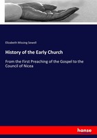 History Of The Early Church Elizabeth Missing Sewell Taschenbuch 396 S. Englisch
