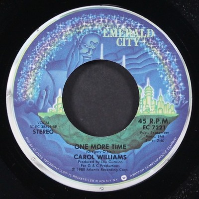 CAROL WILLIAMS: Catch The Sun / One More Time EMERALD CITY 7'' Single 45 UPM