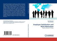 Employee Satisfaction And Work Motivation Sanni Kirmanen