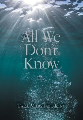 Tara Marshall King All We Don't Know (Gebundene Ausgabe)