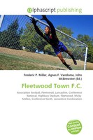 Fleetwood Town F.C. Frederic P. Miller (U. A.) Taschenbuch Englisch 2026