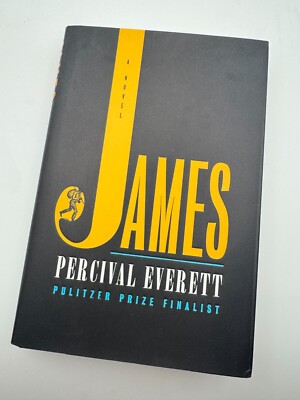 James SIGNED BOOK Percival Everett 1ST EDITION Hardcover ~ Huckleberry Finn #3