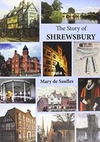 The Story Of Shrewsbury | Mary De Saulles | Englisch | Taschenbuch | 2012