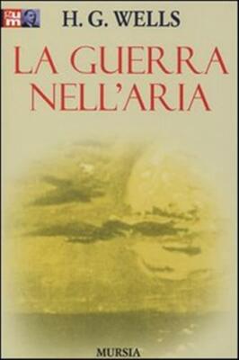 La guerra nell'aria - Wells Herbert George