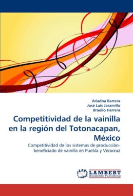 COMPETITIVIDAD DE LA VAINILLA EN LA REGION DEL By Ariadna Barrera & Luis Jose